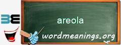 WordMeaning blackboard for areola